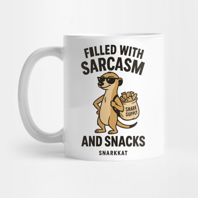 Filled With Sarcasm and Snacks. by Eric's Store 6